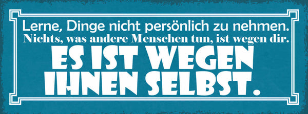 Schild Lerne Dinge Nicht Persönlich Zu Nehmen Andere Menschen Wegen Ihnen Selbst