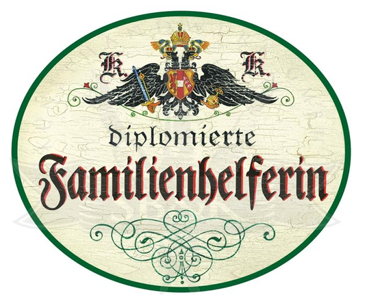 KuK Nostalgie Holzschild Diplomierte Familienhelferin