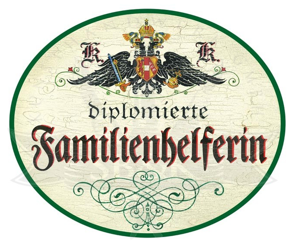 KuK Nostalgie Holzschild Diplomierte Familienhelferin