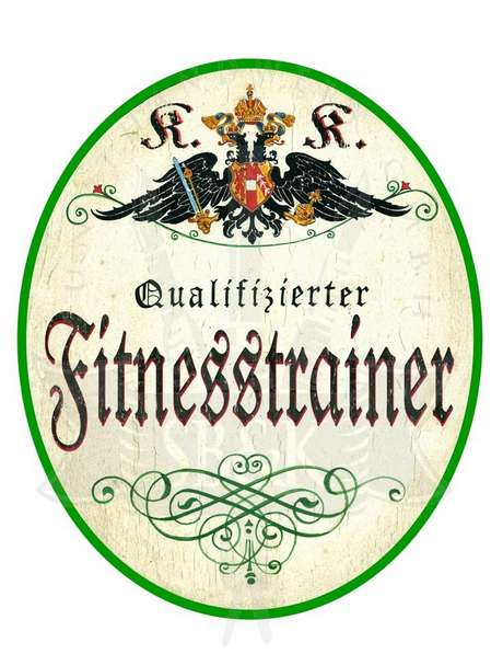 KuK Nostalgie Holzschild Qualifizierter Fitnesstrainer
