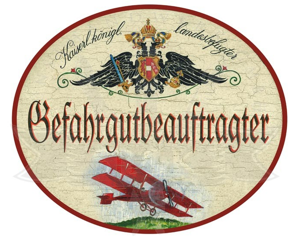 KuK Nostalgie Holzschild Gefahrengutbeauftragter