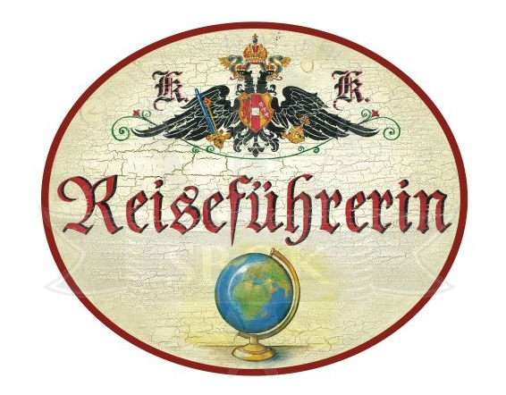 KuK Nostalgie Holzschild Reiseführerin