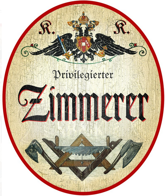 KuK Nostalgie Holzschild Privilegierter Zimmerer