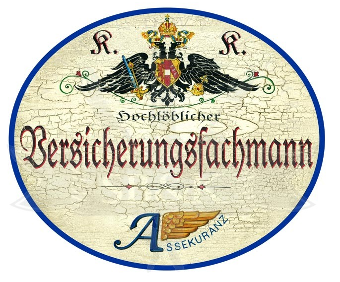 KuK Nostalgie Holzschild Hochlöblicher Versicherungsfachmann