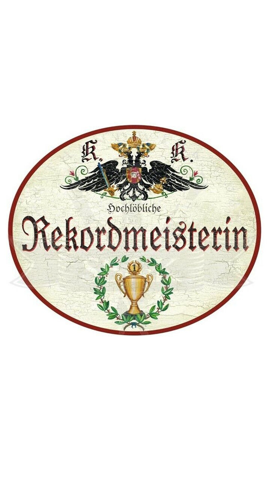 KuK Nostalgie Holzschild "Hochlöbliche Rekordmeisterin" Pokal Lorbeer