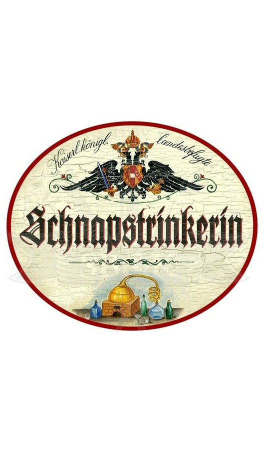 KuK Nostalgie Holzschild "Schnapstrinkerin"