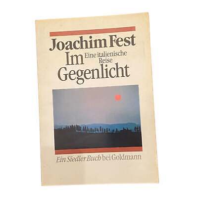 4247 Joachim Fest IM GEGENLICHT: EINE ITALIENISCHE REISE HC +Karten