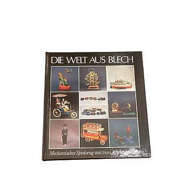 4329 Stölzl DIE WELT AUS BLECH: MECHANISCHES SPIELZEUG AUS ZWEI JAHRHUNDERTEN