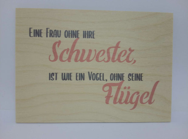 Holzkarte magnetisch "Eine Frau ohne ihre Schwester..." 14x10 Birkenholz 50302