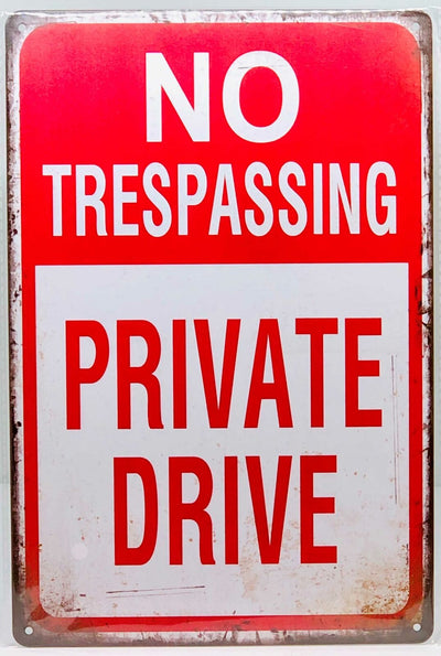 Nostalgie Vintage Retro Blechschild "No Trespassing Private Drive" 30x20 12048