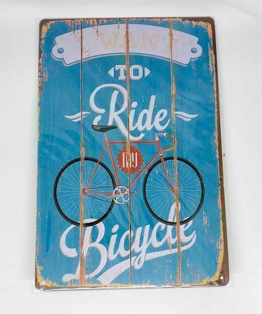 Nostalgie Retro Blech Schild "I want to Ride my Bicycle" 30x20cm 50099