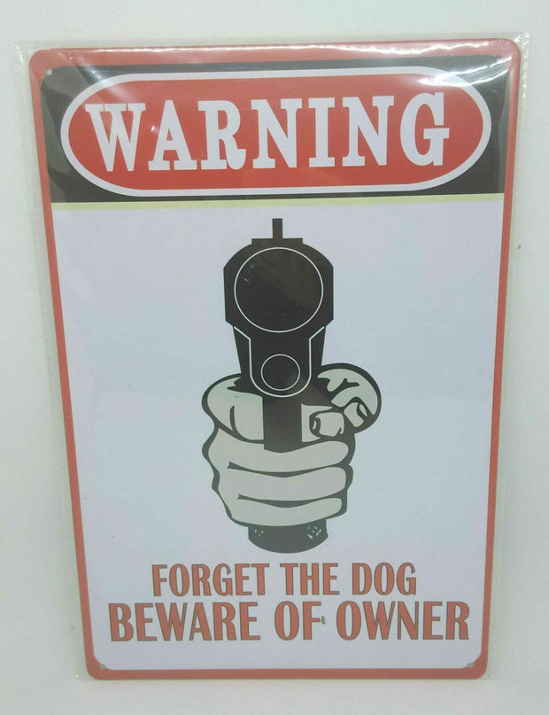 Nostalgie Blechschild "Warning Forget the Dog Be Aware Of The Owner" 30x20 50245