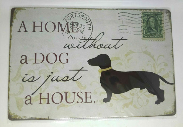 Nostalgie Retro Blechschild "a home without a dog is just a house" 30x20 50188