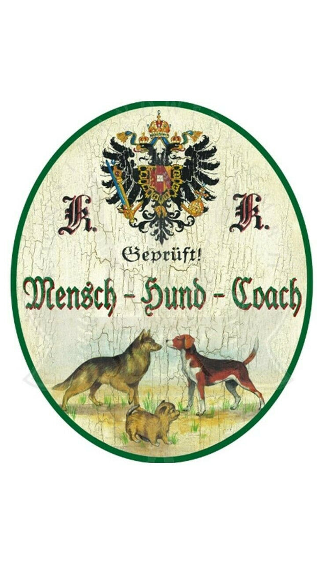 KuK Nostalgie Holzschild "Mensch Hund Coach"