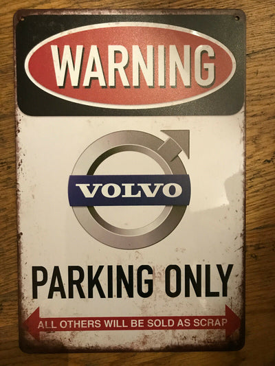 Nostalgie Vintage Retro Blechschild "Warning Volvo Parking Only" 30x20 12011