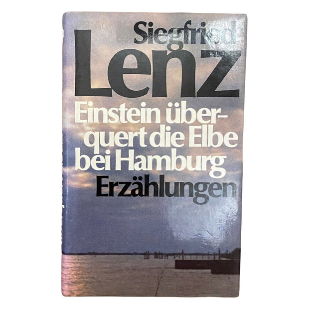 1222 Siegfried Lenz EINSTEIN ÜBERQUERT DIE ELBE BEI HAMBURG Erzählungen HC