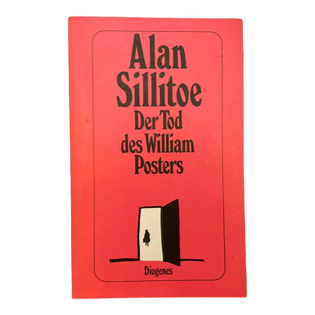 1000 Alan Sillitoe DER TOD DES WILLIAM POSTERS DIOGENES