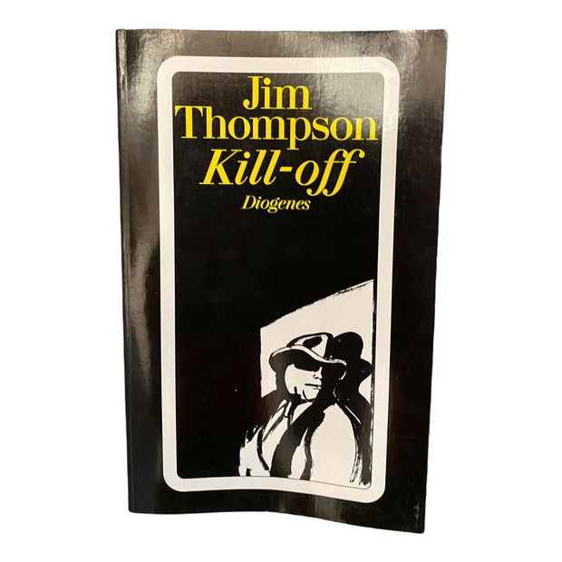 673 Jim Thompson KILL-OFF Roman SEHR GUTER ZUSTAND! KRIMI