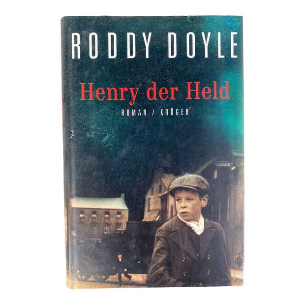 Roddy Doyle HENRY DER HELD: ROMAN Krüger Verlag 2000 HC +Abb