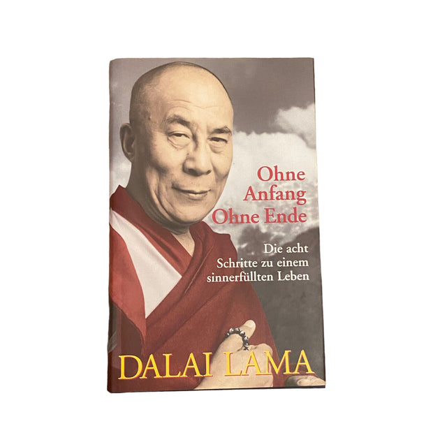 5275 Dalai Lama OHNE ANFANG OHNE ENDE DIE 8 SCHRITTE ZU E. SINNERFÜLLTEN LEBEN