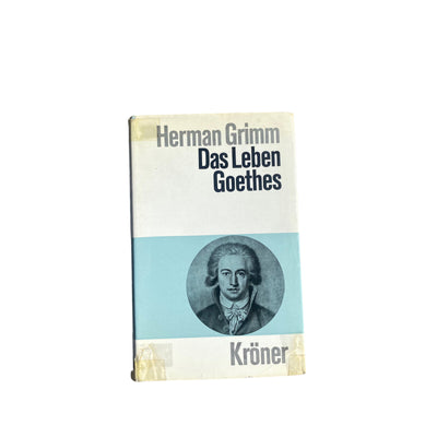 4650 Herman Grimm DAS LEBEN GOETHES. NEU BEARBEITET UND EINGELEITET VON REINHARD