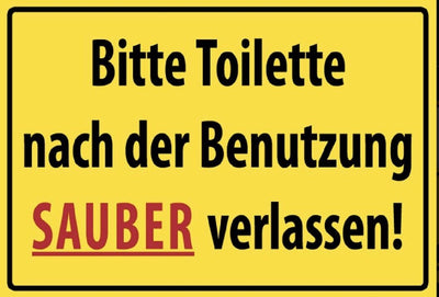 Schild Hinweis Toilette sauber verlassen  12x18/20x30/30x40 Blech oder Holz