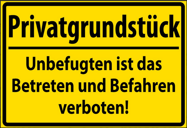 Privatgrundstück Betreten u. Befahren verboten 12x18/20x30/30 x 40 Blech od.Holz