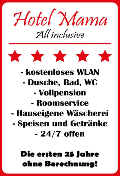 Hotel Mama all inclusive Humor Sprüche 12x18 / 20x30 / 30x40 Blech od. Holz