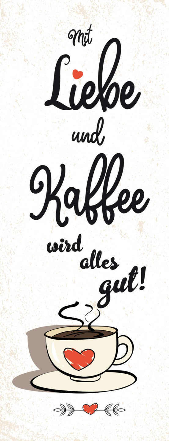 Schild Mit Liebe & Kaffee Wird Alles Gut Café Trinken Tasse 27x10 Blech od.Holz