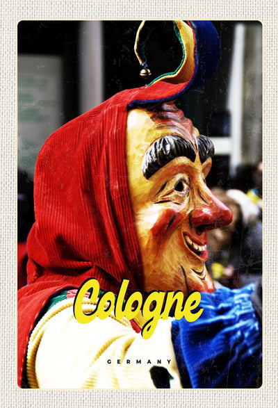 Schild Spruch Cologne Germany Köln Deutschland Karneval Maske JW