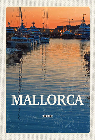 Schild Spruch Mallorca Spain Spanien Hafen Bote JW