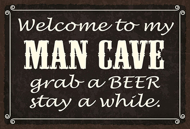 Schild Spruch Welcome to my man cave Willkommen in meiner Männer Höhle Bier JW